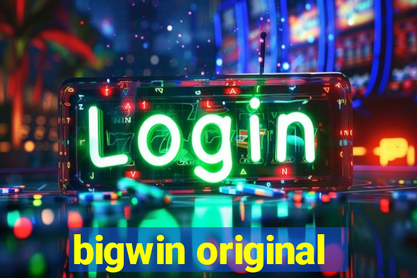 bigwin original